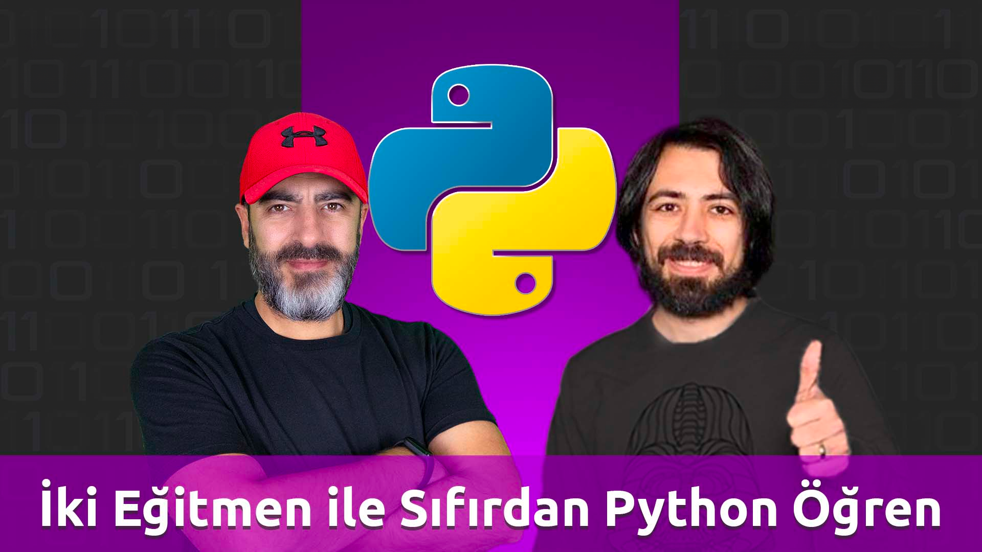 İki Eğitmen ile Sıfırdan Python Öğren